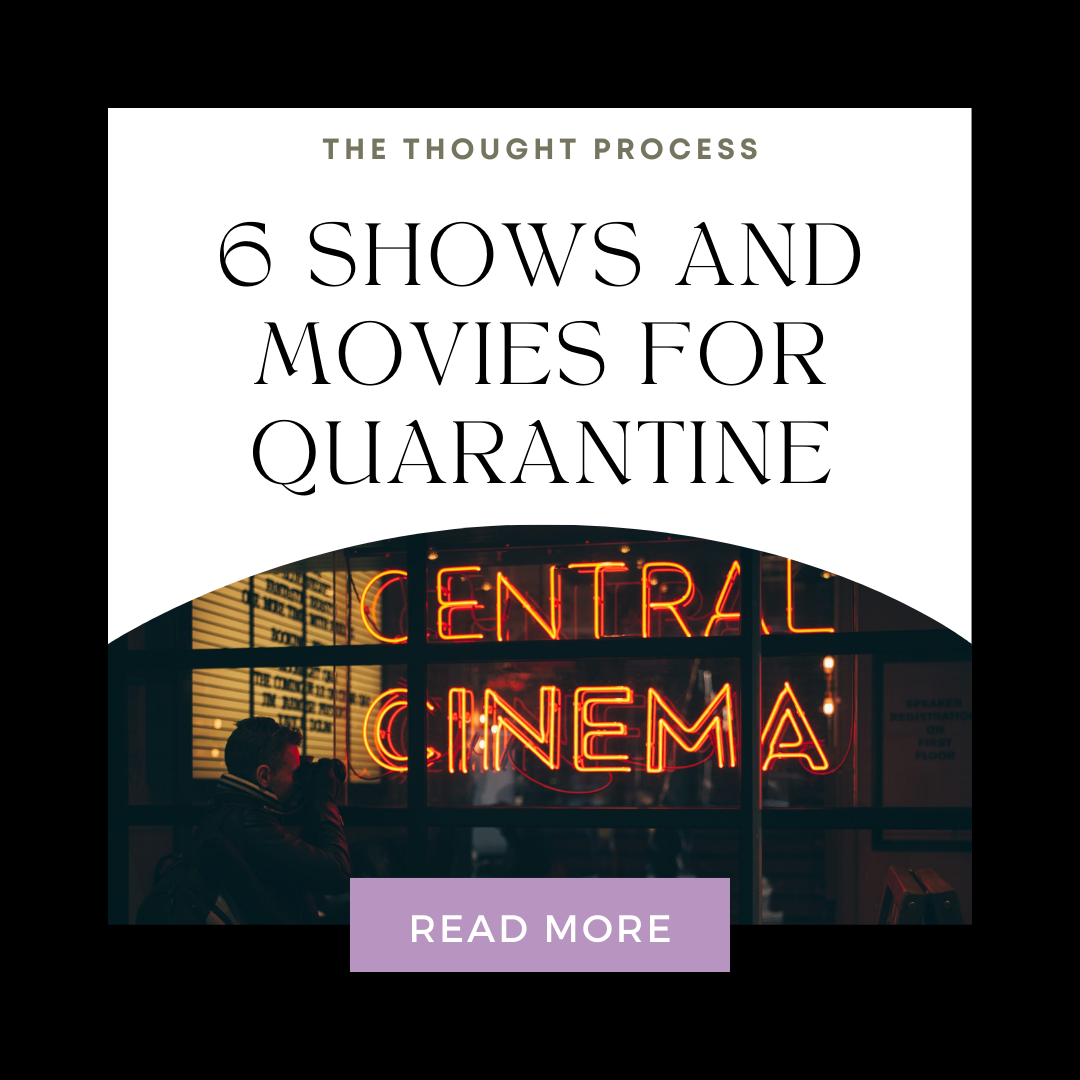 6 Shows and Movies for Quarantine