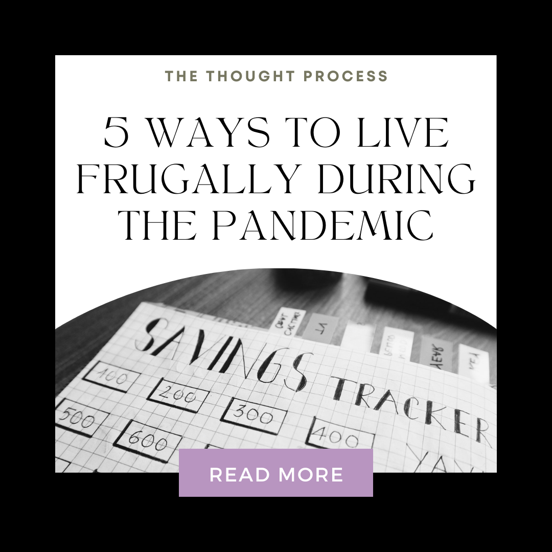 5 Ways to Live Frugally During the Pandemic