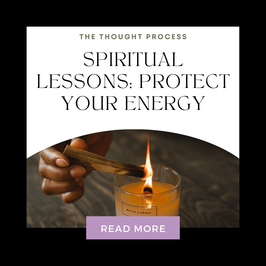 Spiritual Lessons: Protect Your Energy