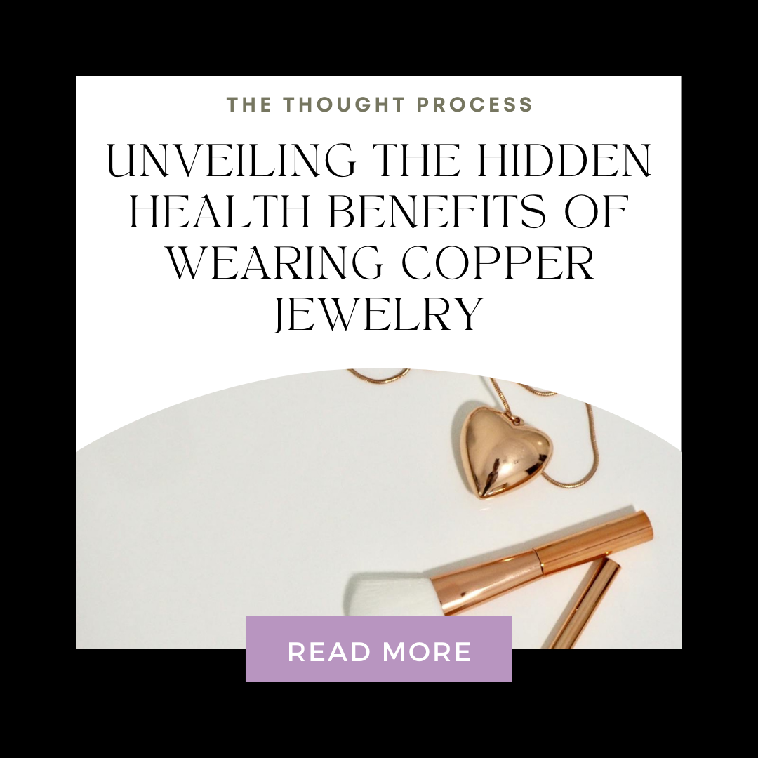 Unveiling the Hidden Health Benefits of Wearing Copper Jewelry